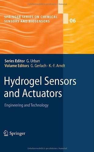 Hydrogel Sensors And Actuators Engineering And Technology 1st Edition O Okay Auth