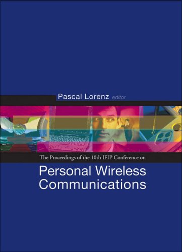 Personal Wireless Communications Pwc 05 Proceedings Of The 10th Ifip Conference Pascal Lorenz