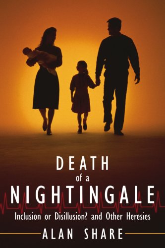 Death Of A Nightingale Inclusion Or Disillusion And Other Heresies Alan Share