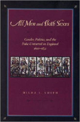 All Men And Both Sexes Gender Politics And The False Universal In England 16401832 Illustrated Edition Hilda L Smith