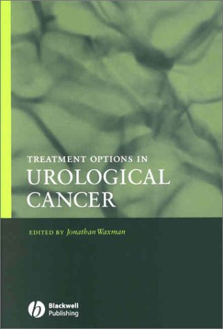 Treatment Options In Urological Cancer 1st Edition Jonathan Waxman