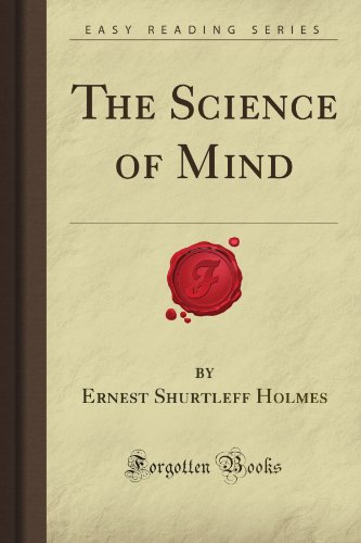 The Science Of Mind Ernest Shurtleff Holmes