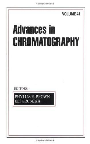 Advances In Chromatography Volume 41 1st Edition Phyllis R Brown