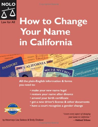 How To Change Your Name In California 11th Edition 11th Edition Lisa Sedano