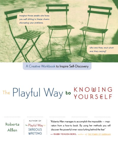 The Playful Way To Knowing Yourself A Creative Workbook To Inspire Selfdiscovery None Roberta Allen