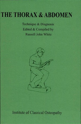 The Thorax And Abdomen Technique And Diagnosis Russell John White