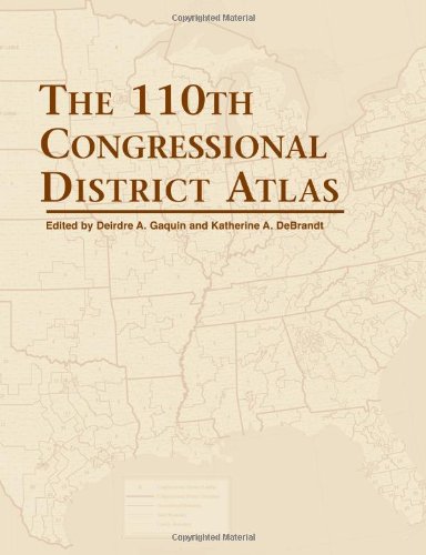 The 110th Congressional District Atlas Deidre A Gaquin Katherine A Debrandt