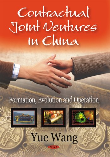 Contractual Joint Ventures In China Formation Evolution And Operation Yue Wang