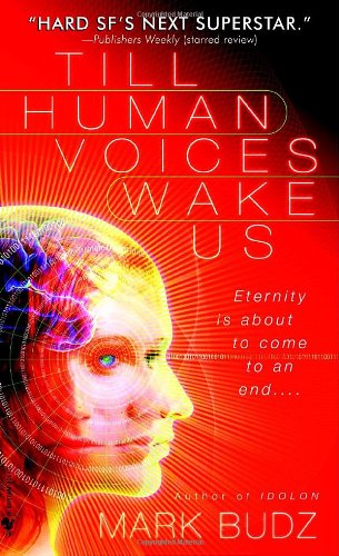 Till Human Voices Wake Us Mark Budz