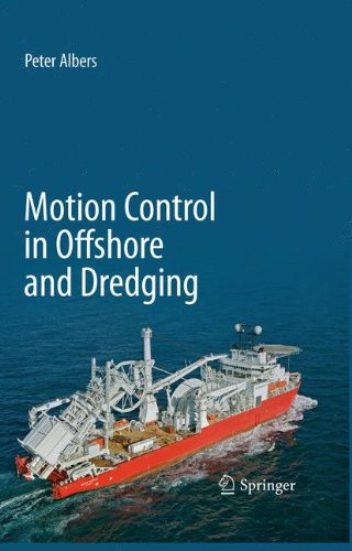 Motion Control In Offshore And Dredging 1st Edition P Albers Auth