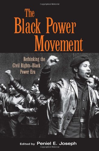 Black Power Movement Rethinking The Civil Rightsblack Power Era 1st Edition Peniel E Joseph