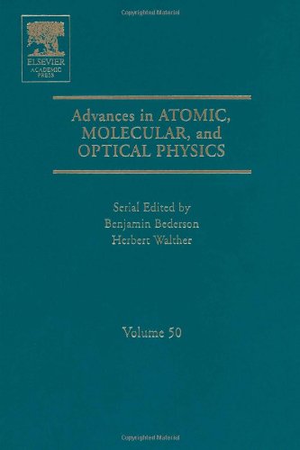 Advances In Atomic Molecular And Optical Physics 50 First Edition Benjamin Bederson And Herbert Walther Eds