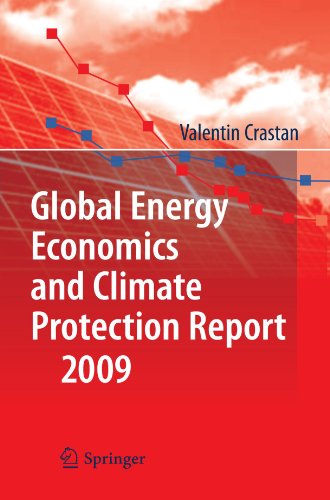 Global Energy Economics And Climate Protection Report 2009 1st Edition Valentin Crastan Auth