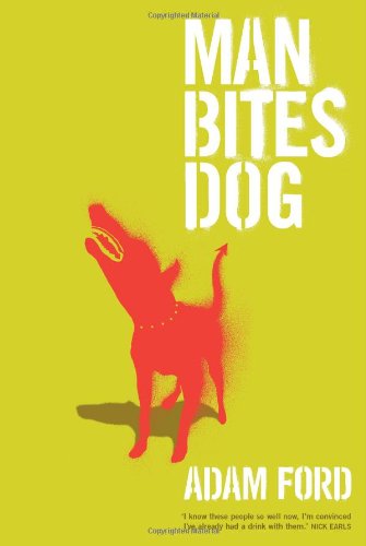 Man Bites Dog Adam Ford