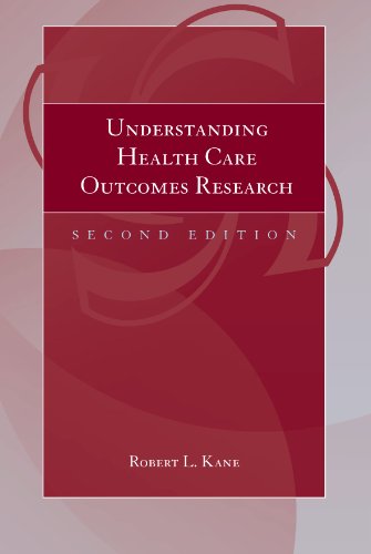 Understanding Health Care Outcomes Research 2nd Edition Robert L Kane
