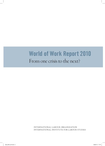 World Of Work Report 2010 From One Crisis To The Next Dennis Raphael