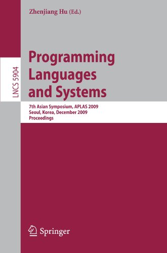 Programming Languages And Systems 7th Asian Symposium Aplas 2009 Seoul Korea December 1416 2009 Proceedings 1st Edition Koen Claessen Auth