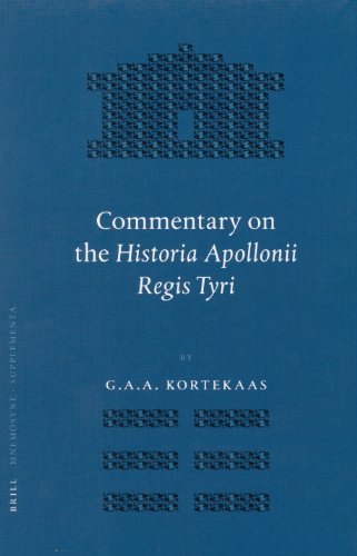 Commentary On The Historia Apollonii Regis Tyri Kortekaas Gaa