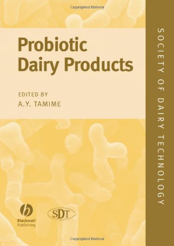 Probiotic Dairy Products Society Of Dairy Technology Series 1st Edition Adnan Tamime