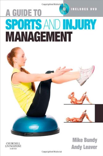 A Guide To Sports And Injury Management 1 Papdvdr Mike Bundy Mbbs Mrcgp Dipsportsmedbath Ffsemuk