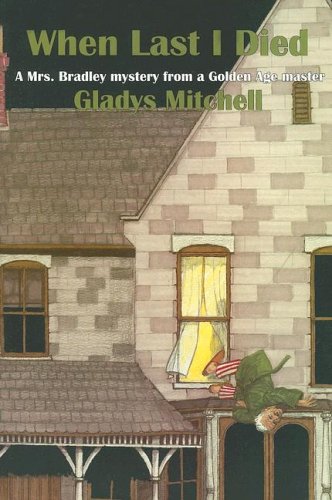 When Last I Died Rue Morgue Vintage Mysteries Gladys Mitchell