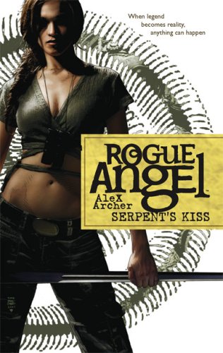 Serpents Kiss Rogue Angel Book 10 Alex Archer