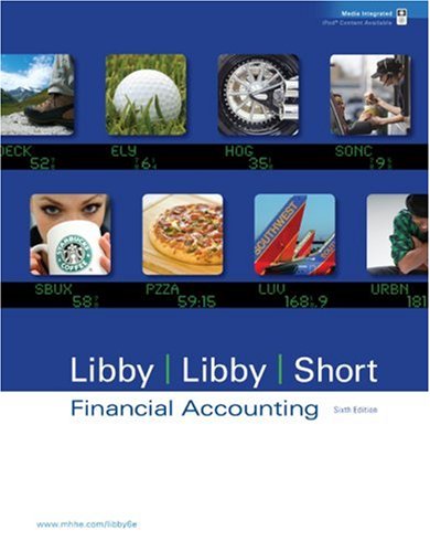 Financial Accounting 6th Edition 6th Robert Libby Patricia Libby