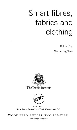 Smart Fibres Fabrics And Clothing Woodhead Fibre Series 1st Edition Xiaoming Tao