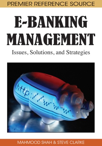 Ebanking Management Issues Solutions And Strategies 1st Edition Mahmood Shah