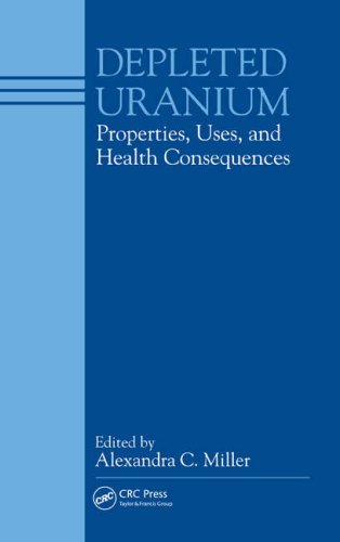 Depleted Uranium Properties Uses And Health Consequences 1st Edition Mi Alexandra C