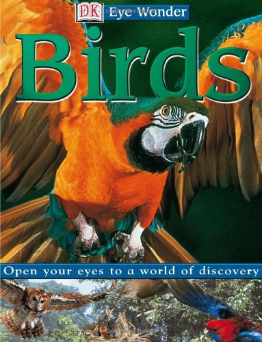 Eye Wonder Birds 1st Dk Publishing