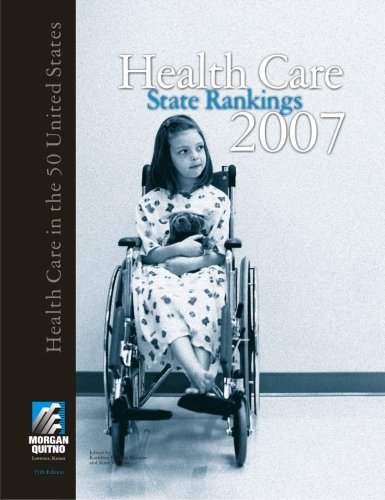 Health Care State Rankings 2007 Health Care In The 50 United States Health Care State Rankings 15th Edition Kathleen Oleary M Morgan