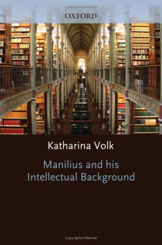 Manilius And His Intellectual Background Katharina Volk