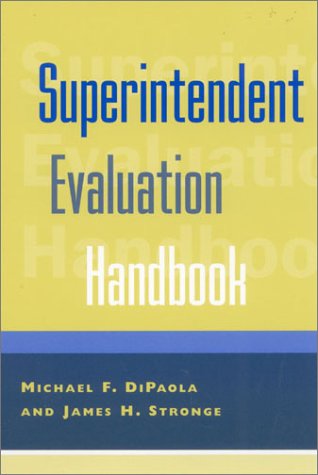 Superintendent Evaluation Handbook Michael F Dipaola James H Stronge