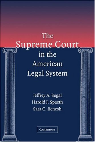 The Supreme Court In The American Legal System Segal Jeffrey A