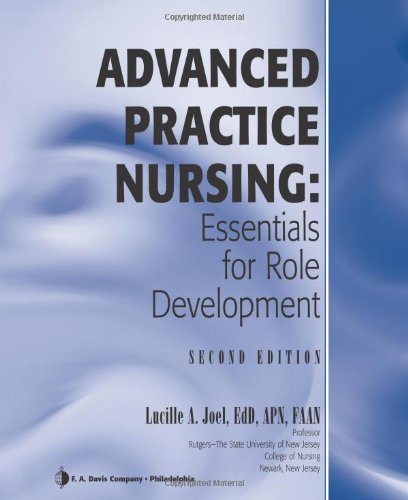 Advanced Practice Nursing Essentials Of Role Development 2nd Edition 2nd Edition Lucille A Joel