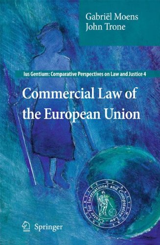 Commercial Law Of The European Union 1st Edition Gabril Moens