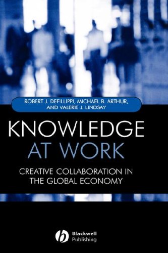 Knowledge At Work Creative Collaboration In The Global Economy 1st Edition Robert Defillippi