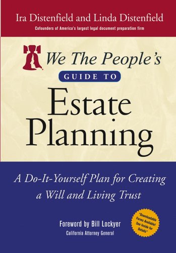 We The Peoples Guide To Estate Planning A Doityourself Plan For Creating A Will And Living Trust 1st Edition Ira Distenfield