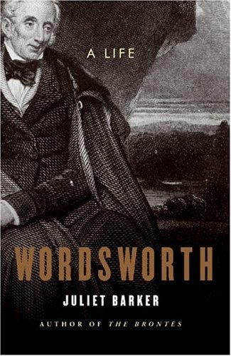 Wordsworth A Life Juliet Barker