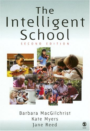 The Intelligent School 2nd Professor Barbara Macgilchrist Jane Reed