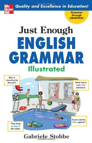 Just Enough English Grammar Illustrated 1st Edition Gabrielle Stobbe