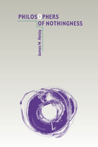 Philosophers Of Nothingness An Essay On The Kyoto School James W Heisig