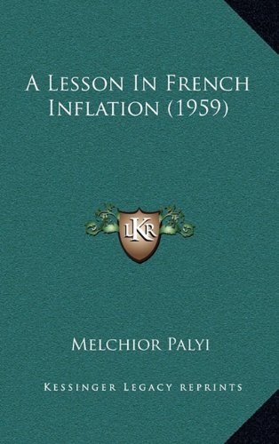 A Lesson In French Inflation 1959 Melchior Palyi