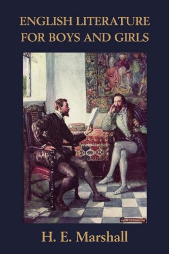 English Literature For Boys And Girls Illustrated Edition Ill H E Marshall
