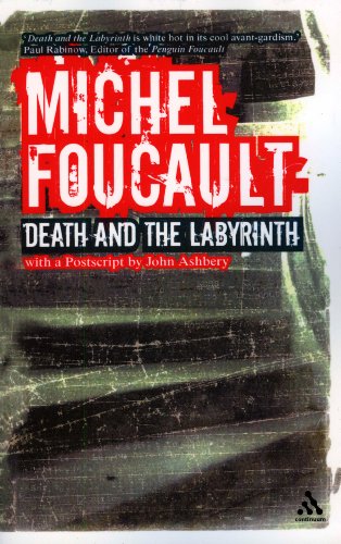 Death And The Labyrinth Michel Foucault Charles Ruas James Faubion