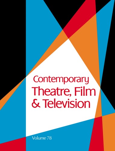 Contemporary Theatre Film And Television Volume 78 Thomas Riggs