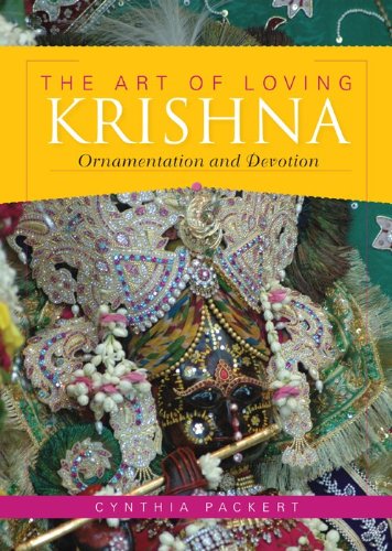 The Art Of Loving Krishna Ornamentation And Devotion Cynthia Packert