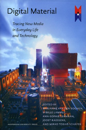 Digital Material Tracing New Media In Everyday Life And Technology Mediamatters Marianne Van Den Boomen