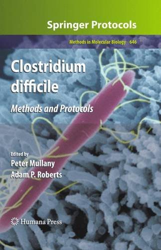 Clostridium Difficile Methods And Protocols 1st Edition Peter Mullany
